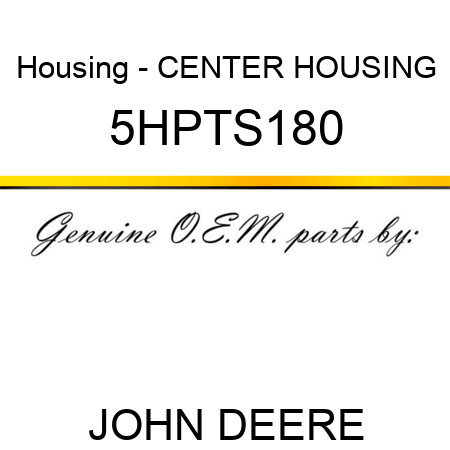 Housing - CENTER HOUSING 5HPTS180
