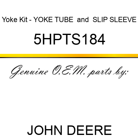 Yoke Kit - YOKE, TUBE & SLIP SLEEVE 5HPTS184
