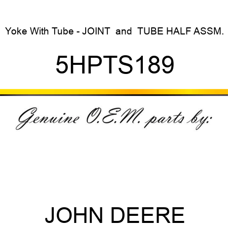 Yoke With Tube - JOINT & TUBE HALF ASSM. 5HPTS189
