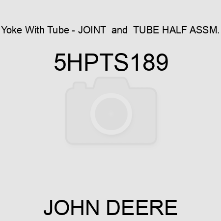 Yoke With Tube - JOINT & TUBE HALF ASSM. 5HPTS189
