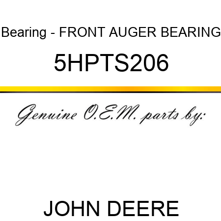 Bearing - FRONT AUGER BEARING 5HPTS206
