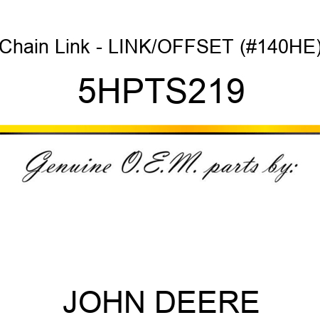Chain Link - LINK/OFFSET (#140HE) 5HPTS219