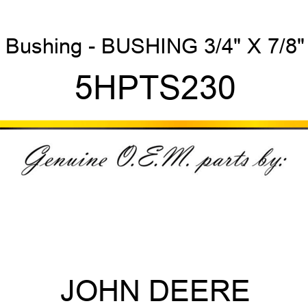 Bushing - BUSHING 3/4