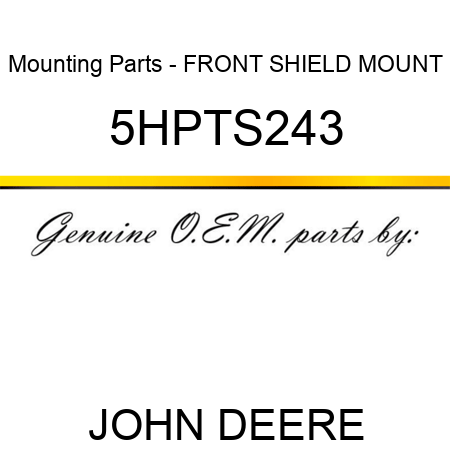 Mounting Parts - FRONT SHIELD MOUNT 5HPTS243