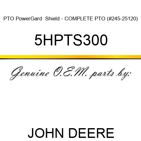 PTO PowerGard  Shield - COMPLETE PTO (#245-25120) 5HPTS300