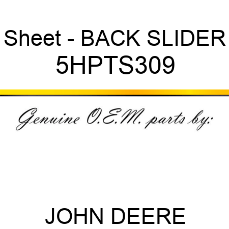 Sheet - BACK SLIDER 5HPTS309