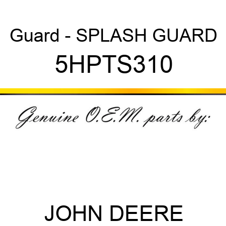 Guard - SPLASH GUARD 5HPTS310
