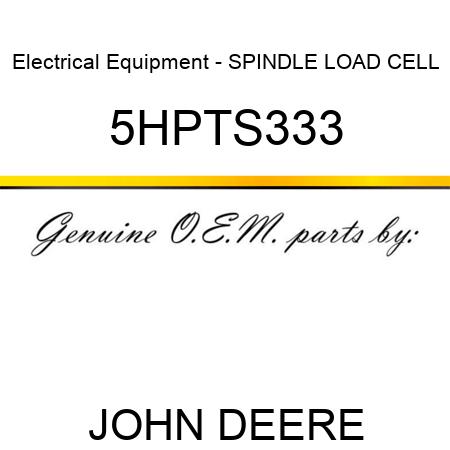 Electrical Equipment - SPINDLE LOAD CELL 5HPTS333
