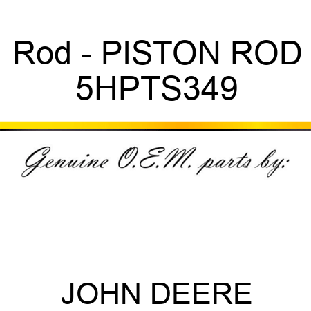 Rod - PISTON ROD 5HPTS349