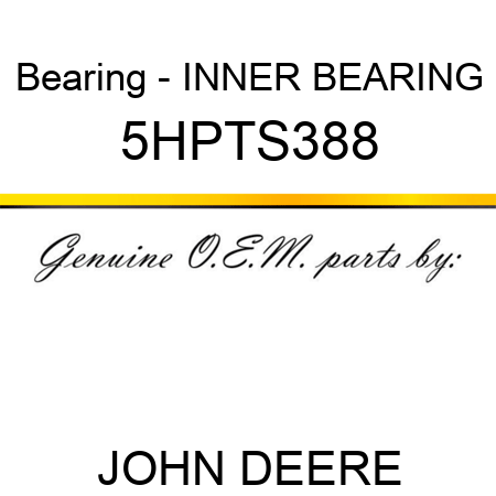 Bearing - INNER BEARING 5HPTS388