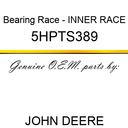 Bearing Race - INNER RACE 5HPTS389