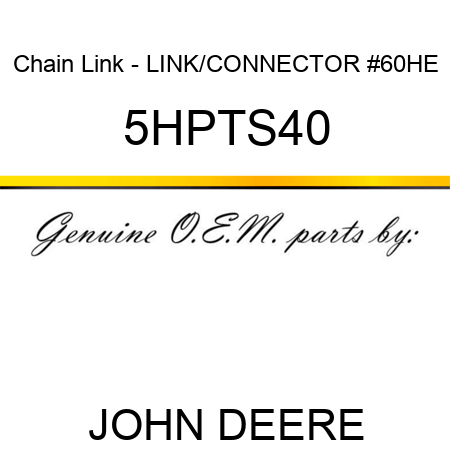 Chain Link - LINK/CONNECTOR #60HE 5HPTS40