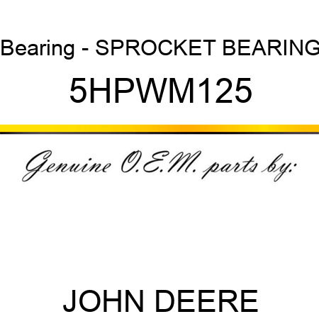 Bearing - SPROCKET BEARING 5HPWM125