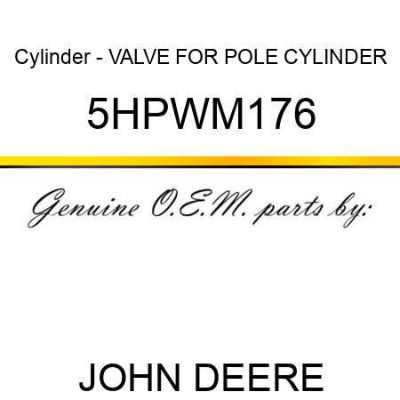 Cylinder - VALVE FOR POLE CYLINDER 5HPWM176
