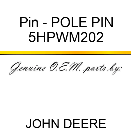 Pin - POLE PIN 5HPWM202