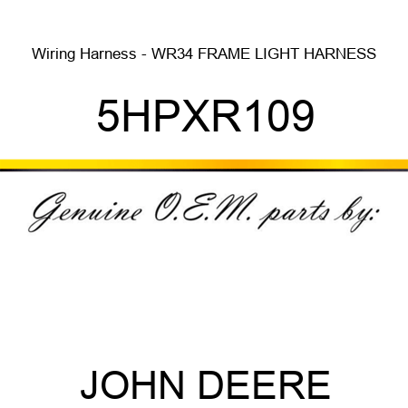 Wiring Harness - WR34 FRAME LIGHT HARNESS 5HPXR109