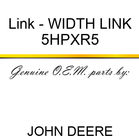 Link - WIDTH LINK 5HPXR5