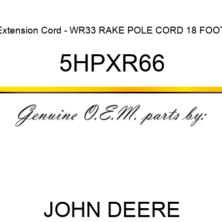 Extension Cord - WR33 RAKE POLE CORD 18 FOOT 5HPXR66