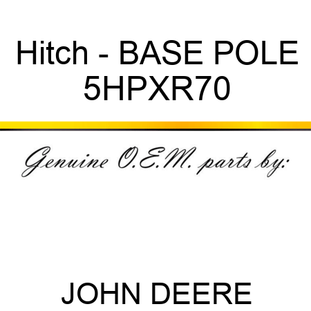 Hitch - BASE POLE 5HPXR70