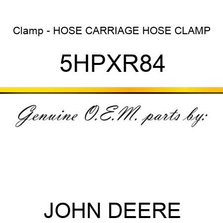 Clamp - HOSE CARRIAGE HOSE CLAMP 5HPXR84