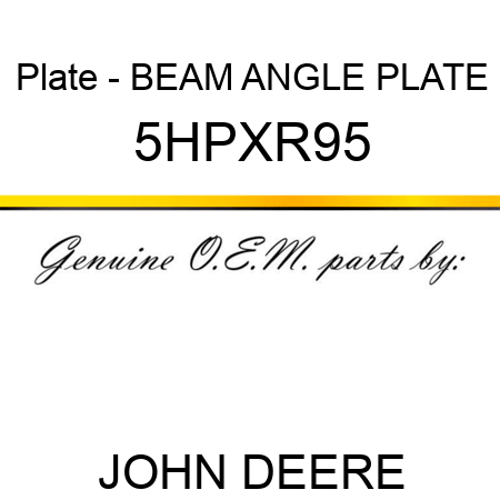 Plate - BEAM ANGLE PLATE 5HPXR95