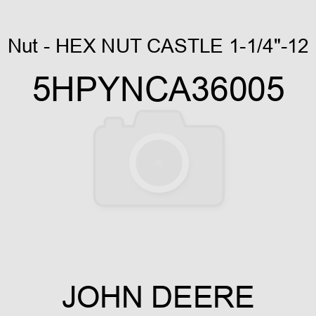 Nut - HEX NUT, CASTLE, 1-1/4