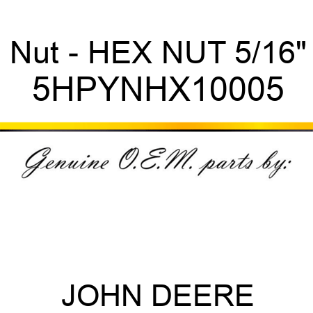 Nut - HEX NUT, 5/16
