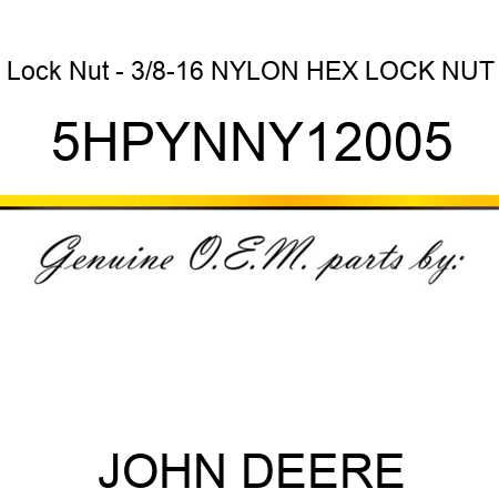 Lock Nut - 3/8-16 NYLON HEX LOCK NUT 5HPYNNY12005