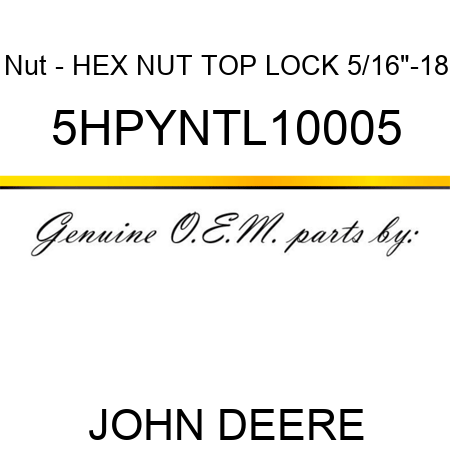 Nut - HEX NUT, TOP LOCK, 5/16