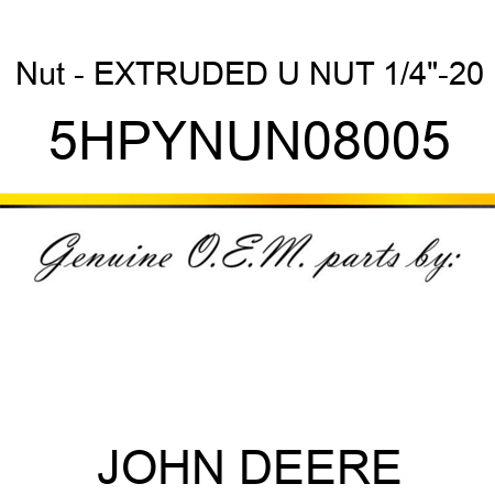 Nut - EXTRUDED U NUT, 1/4