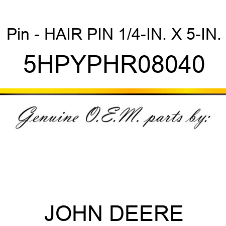 Pin - HAIR PIN, 1/4-IN. X 5-IN. 5HPYPHR08040