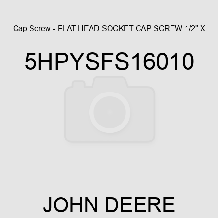 Cap Screw - FLAT HEAD SOCKET CAP SCREW, 1/2