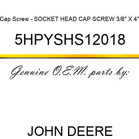Cap Screw - SOCKET HEAD CAP SCREW, 3/8