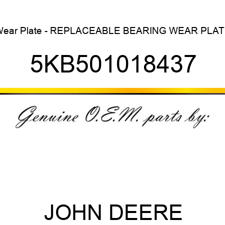 Wear Plate - REPLACEABLE BEARING WEAR PLATE 5KB501018437