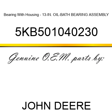 Bearing With Housing - 13-IN. OIL-BATH BEARING ASSEMBLY 5KB501040230