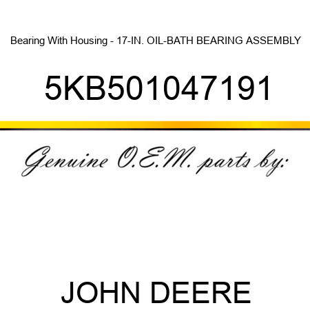 Bearing With Housing - 17-IN. OIL-BATH BEARING ASSEMBLY 5KB501047191