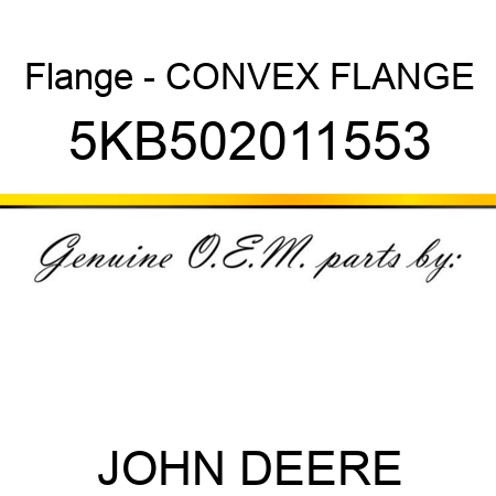 Flange - CONVEX FLANGE 5KB502011553
