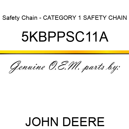 Safety Chain - CATEGORY 1, SAFETY CHAIN 5KBPPSC11A