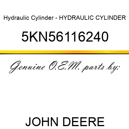 Hydraulic Cylinder - HYDRAULIC CYLINDER 5KN56116240