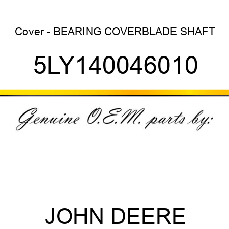 Cover - BEARING COVER,BLADE SHAFT 5LY140046010