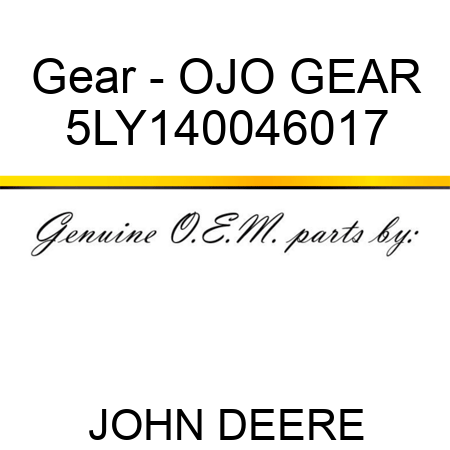 Gear - OJO GEAR 5LY140046017