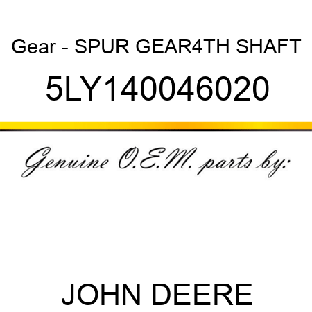 Gear - SPUR GEAR,4TH SHAFT 5LY140046020