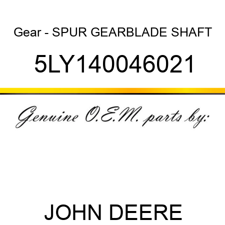 Gear - SPUR GEAR,BLADE SHAFT 5LY140046021