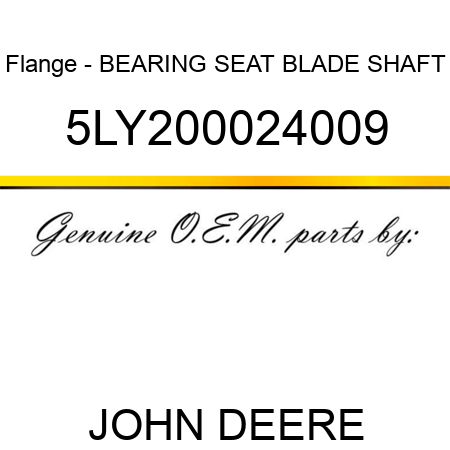 Flange - BEARING SEAT, BLADE SHAFT 5LY200024009