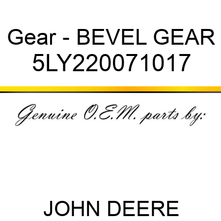 Gear - BEVEL GEAR 5LY220071017