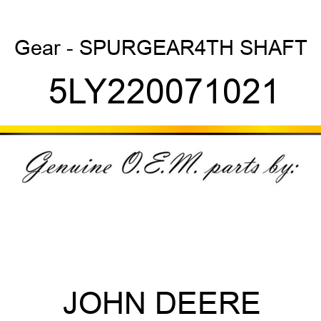 Gear - SPURGEAR,4TH SHAFT 5LY220071021
