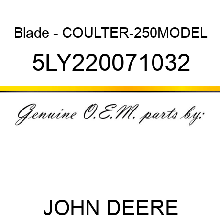 Blade - COULTER-250MODEL 5LY220071032