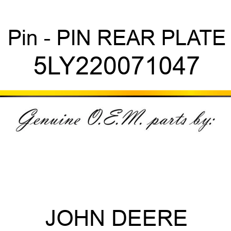 Pin - PIN, REAR PLATE 5LY220071047