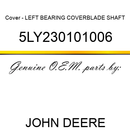 Cover - LEFT BEARING COVER,BLADE SHAFT 5LY230101006