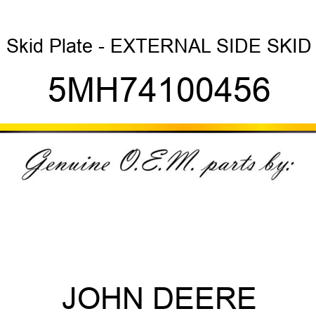 Skid Plate - EXTERNAL SIDE SKID 5MH74100456